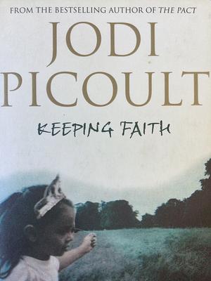 Keeping Faith by Jodi Picoult