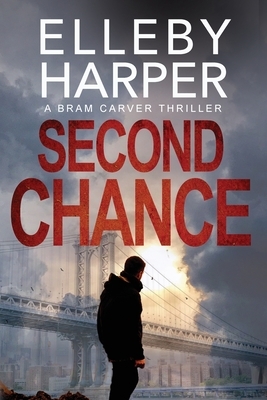 Second Chance by Elleby Harper