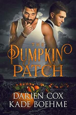 The Pumpkin Patch by Kade Boehme, Darien Cox
