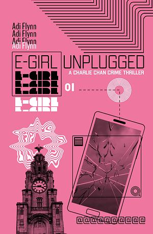 E-Girl Unplugged by Adi Flynn