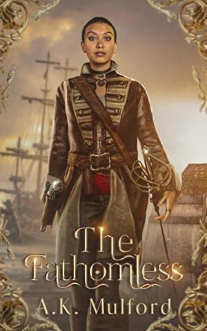 The Fathomless by A. K. Mulford