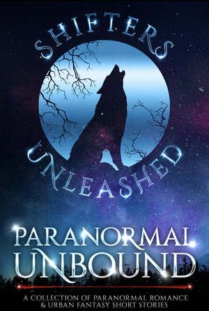 Paranormal Unbound by Pepper McGraw, Sassa Daniels, Erzabet Bishop, E.J. Powell, McKayla Schutt, J.A. Belfield, Andra Dill, P. Mattern, Gina Kincade, Julie Morgan, Julia Mills, C.D. Gorri, Rebecca Hefner, Lulu M. Sylvian, Ariel Dawn, Tricia Schneider