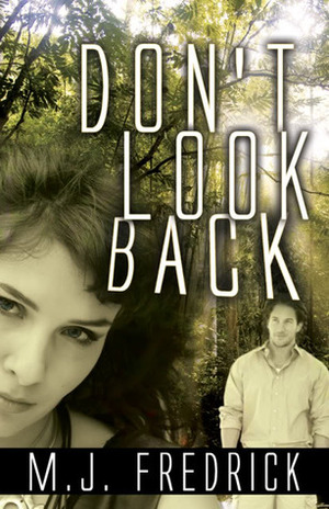 Don't Look Back by M.J. Fredrick