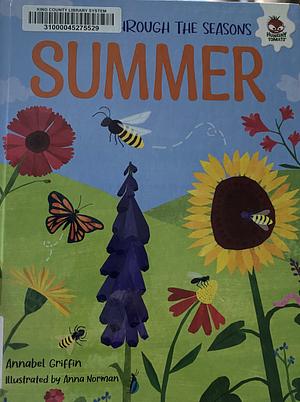 Journey Through the Seasons:  Summer  by Annabel Griffin