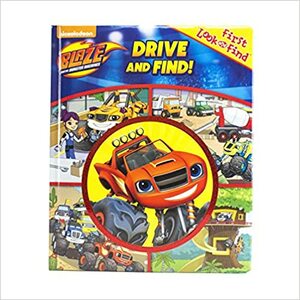 Blaze and the Monster Machines: Drive and Find! (My First Look & Find) by Phoenix International Publications