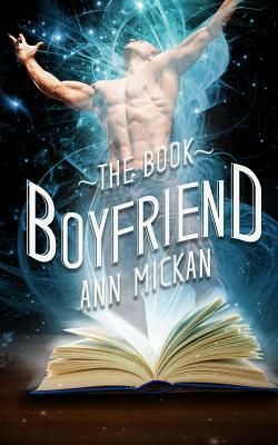 The Book Boyfriend by Ann Mickan