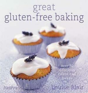 Great Gluten-Free Baking by Louise Blair