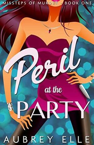 Peril at the Party by Aubrey Elle