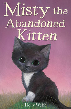 Misty the Abandoned Kitten by Holly Webb, Sophy Williams