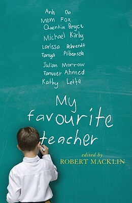 My Favourite Teacher by Robert Macklin