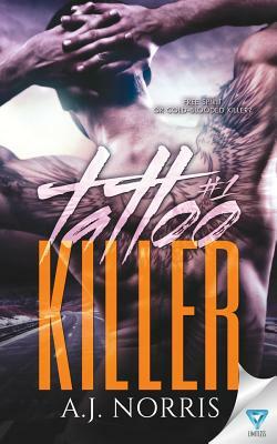 Tattoo Killer by A. J. Norris