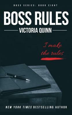 Boss Rules by Victoria Quinn