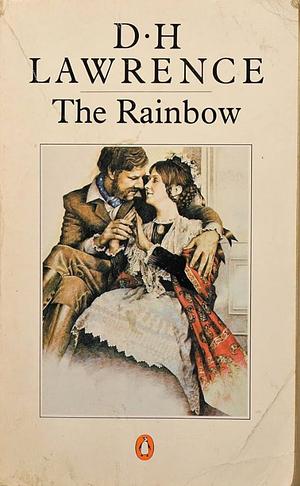 The Rainbow by Daphne Merkin, D.H. Lawrence