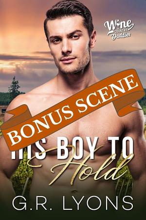 His Boy To Hold: Bonus Scene by G.R. Lyons