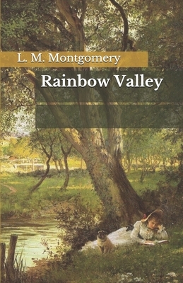 Rainbow Valley by L.M. Montgomery