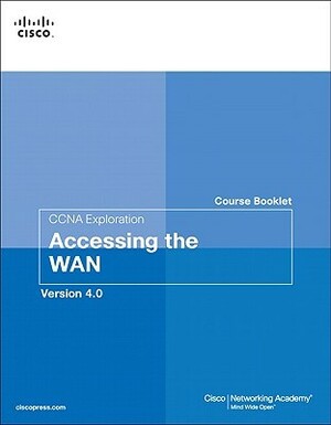 Course Booklet for CCNA Exploration Accessing the Wan, Version 4.01 by Cisco Systems Inc.