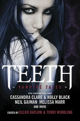Teeth: Vampire Tales by Ellen Datlow, Terri Windling