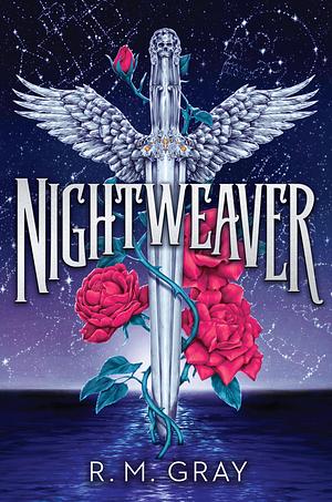 Nightweaver by R.M. Gray