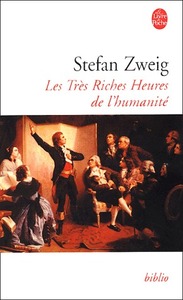 Les Très Riches Heures de l'humanité by Stefan Zweig, Alzir Hella