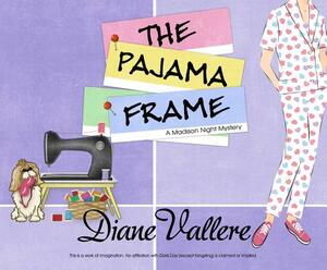 The Pajama Frame by Diane Vallere