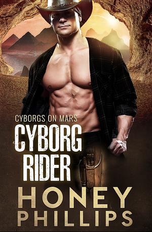 Cyborg Rider by Honey Phillips