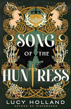 Song of the Huntress by Lucy Holland