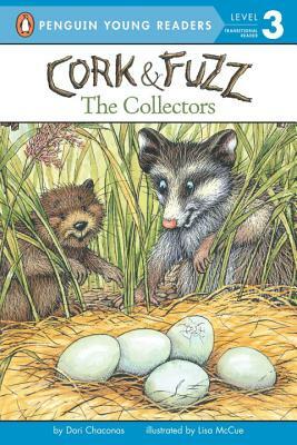 Cork & Fuzz: The Collectors by Dori Chaconas