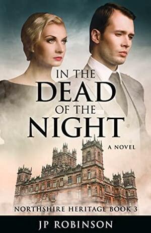 In the Dead of the Night by J.P. Robinson