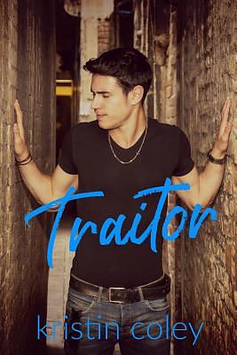 Traitor by Kristin Coley