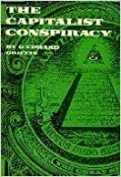 Capitalist Conspiracy Booklet by G. Edward Griffin