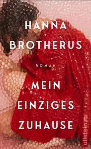 Mein einziges Zuhause by Hanna Brotherus