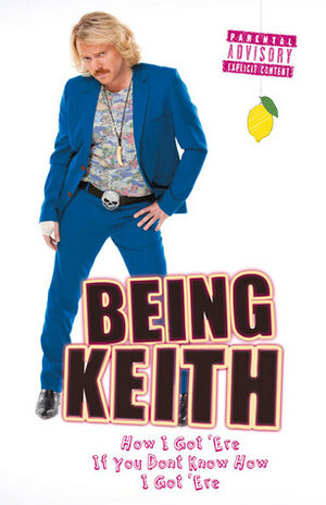 Being Keith by Keith Lemon