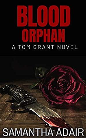 Blood Orphan by Samantha Adair