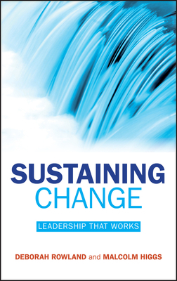 Sustaining Change by Deborah Rowland, Malcolm Higgs