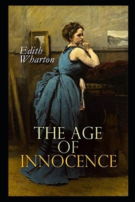 The Age of Innocence Illustrated by Edith Wharton