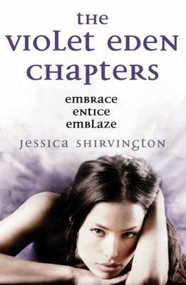 The Violet Eden Chapters by Jessica Shirvington