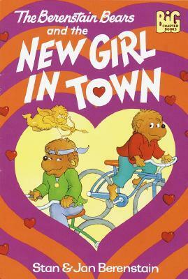 The Berenstain Bears and the New Girl in Town by Jan Berenstain, Stan Berenstain