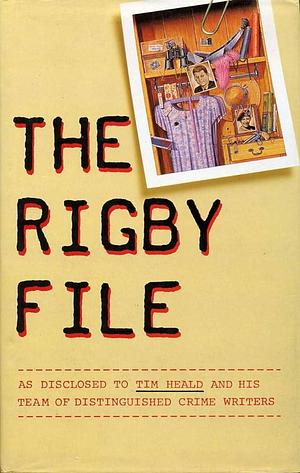 The Rigby File by Tim Heald