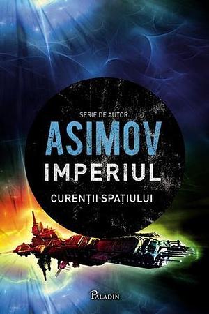 Curenții spațiului by Isaac Asimov