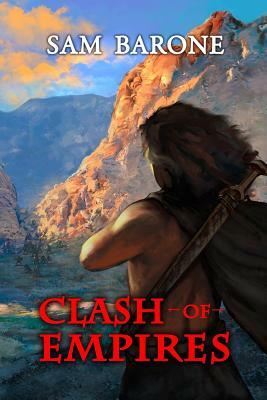 Clash Of Empires by Sam Barone