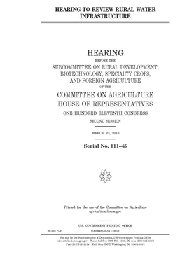 Hearing to review rural water infrastructure by Committee on Agriculture (house), United States Congress, United States House of Representatives