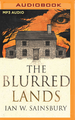 The Blurred Lands by Ian W. Sainsbury