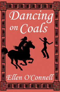 Dancing on Coals by Ellen O'Connell