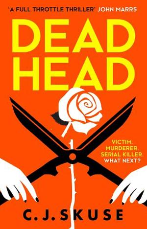 Dead Head by C.J. Skuse