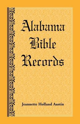 Alabama Bible Records by Jeannette Holland Austin