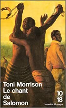 Le Chant de Salomon by Toni Morrison