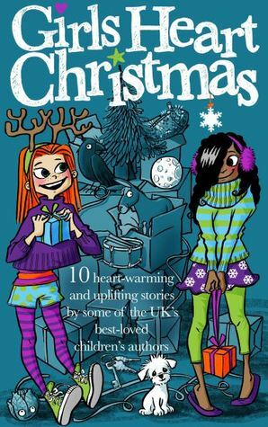 Girls Heart Christmas by Paula Harrison, S.C. Ransom, Jenny Smith, Deirdre Sullivan, Julie Sykes, Jo Cotterill, Joan Lennon, Alex Campbell, Lynda Waterhouse, Luisa Plaja