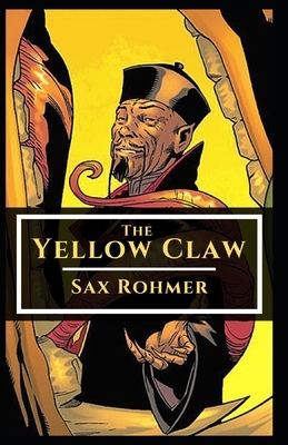 The Yellow Claw Illustrated by Sax Rohmer