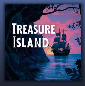 Treasure Island by Robert Louis Stevenson