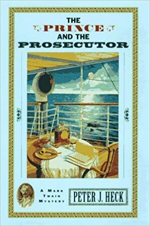 The Prince and the Prosecutor by Peter J. Heck